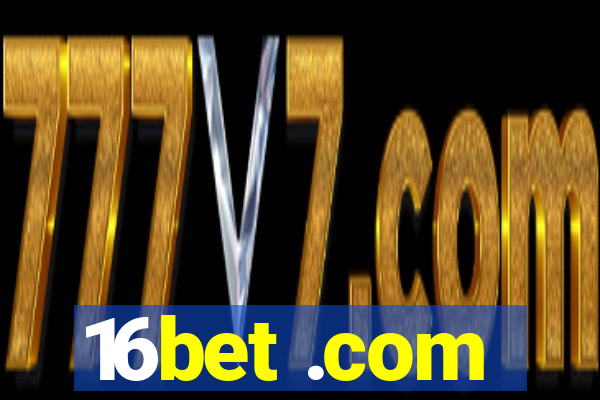 16bet .com